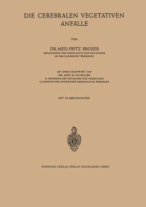 Die Cerebralen Vegetativen Anfälle de Fritz Broser