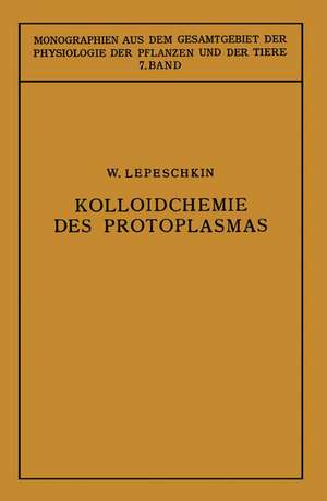 Kolloidchemie des Protoplasmas de Vladimir Vasil’evich Lepeshkin