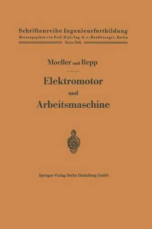 Elektromotor und Arbeitsmaschine de Franz Moeller