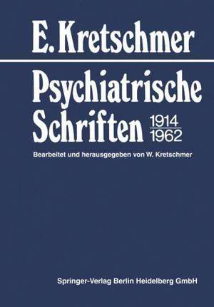 Psychiatrische Schriften 1914–1962 de E. Kretschmer