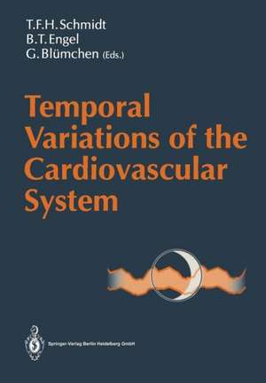 Temporal Variations of the Cardiovascular System de Thomas F.H. Schmidt