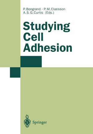 Studying Cell Adhesion de Pierre Bongrand