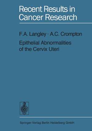 Epithelial Abnormalities of the Cervix Uteri de F.A. Langley