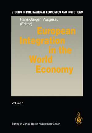 European Integration in the World Economy de Hans-Jürgen Vosgerau