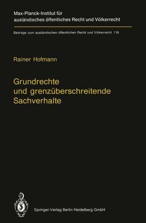 Grundrechte und grenzüberschreitende Sachverhalte: Human Rights and Situations of Transboundary Nature (English Summary) de Rainer Hofmann