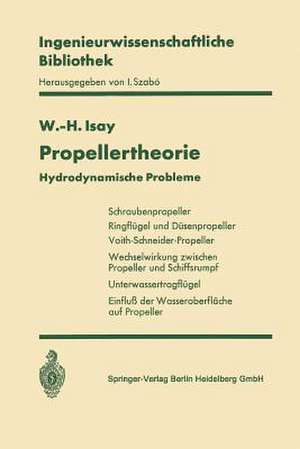 Propellertheorie: Hydrodynamische Probleme de Wolfgang-H. Isay