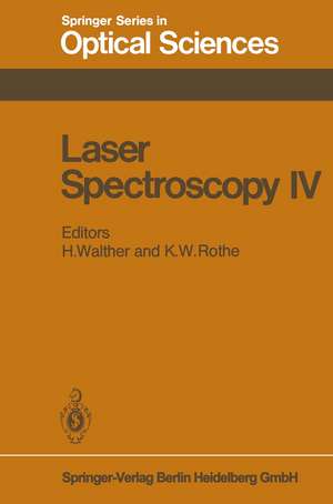 Laser Spectroscopy IV: Proceedings of the Fourth International Conference Rottach-Egern, Fed. Rep. of Germany, June 11–15, 1979 de H. Walther