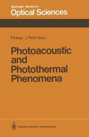 Photoacoustic and Photothermal Phenomena: Proceedings of the 5th International Topical Meeting, Heidelberg, Fed. Rep. of Germany, July 27–30, 1987 de Peter Hess