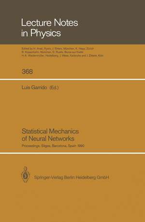 Statistical Mechanics of Neural Networks: Proceedings of the XIth Sitges Conference Sitges, Barcelona, Spain, 3–7 June 1990 de Luis Garrido