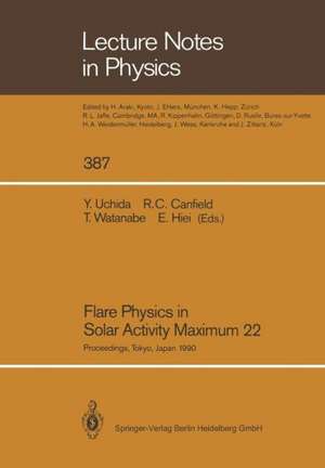 Flare Physics in Solar Activity Maximum 22: Proceedings of the International SOLAR-A Science Meeting Held at Tokyo, Japan, 23–26 October 1990, Dedicated to the Memory of the Late Professor K. Tanaka de Yutaka Uchida