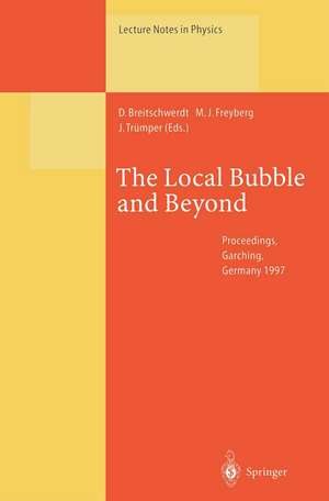 The Local Bubble and Beyond: Lyman-Spitzer-Colloquium de Dieter Breitschwerdt