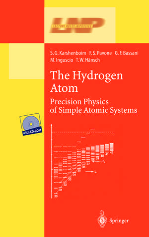 The Hydrogen Atom: Precision Physics of Simple Atomic Systems de S.G. Karshenboim