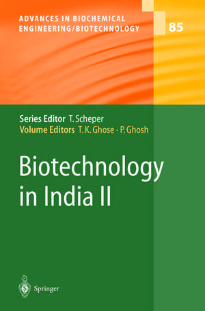 Biotechnology in India II de Tarun K. Ghose