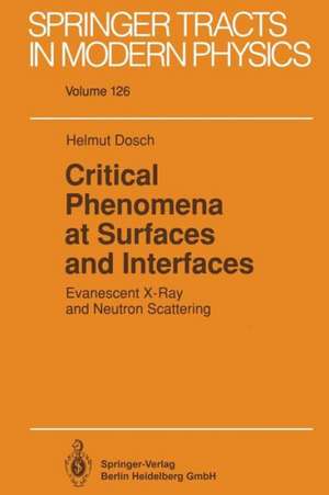 Critical Phenomena at Surfaces and Interfaces: Evanescent X-Ray and Neutron Scattering de Helmut Dosch