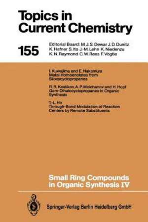 Small Ring Compounds in Organic Synthesis IV de Armin de Meijere