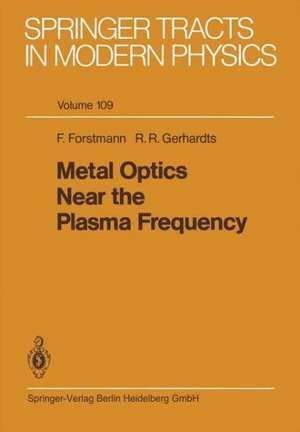 Metal Optics Near the Plasma Frequency de Frank Forstmann