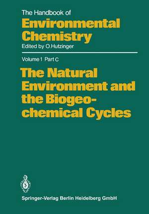 The Natural Environment and the Biogeochemical Cycles de G.G. Choudhry