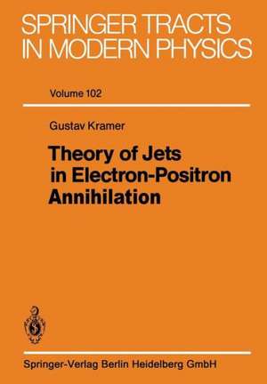 Theory of Jets in Electron-Positron Annihilation de G. Kramer