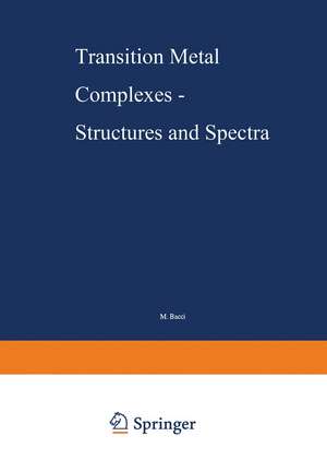 Transition Metal Complexes — Structures and Spectra de M. Bacci