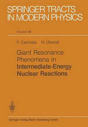 Giant Resonance Phenomena in Intermediate Energy Nuclear Reactions de F. Cannata