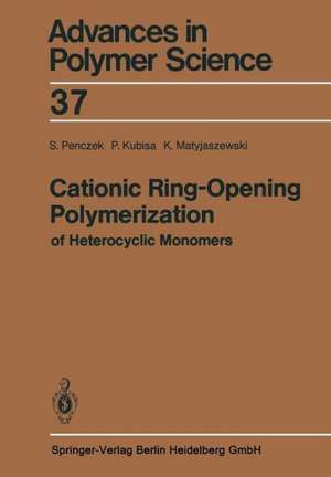 Cationic Ring-Opening Polymerization of Heterocyclic Monomers: I. Mechanisms de Stanislaw Penczek