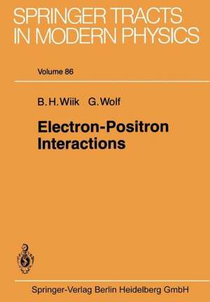 Electron-Positron Interactions de B.H. Wiik