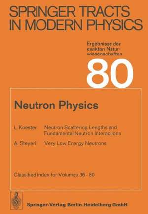 Neutron Physics de L. Koester