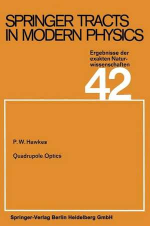 Quadrupole Optics de P. W. Hawkes