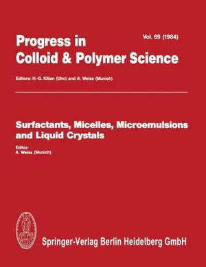 Surfactants, Micelles, Microemulsions and Liquid Crystals de A. Weiss