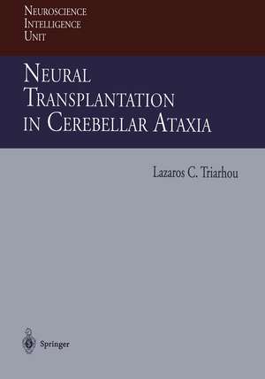 Neural Transplantation in Cerebellar Ataxia de Lazaros Triarhou