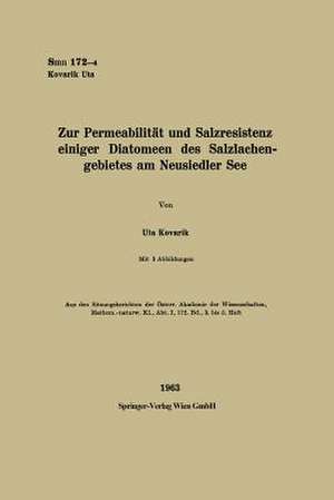 Zur Permeabilität und Salzresistenz einiger Diatomeen des Salzlachengebietes am Neusiedler See de Uta Kovarik