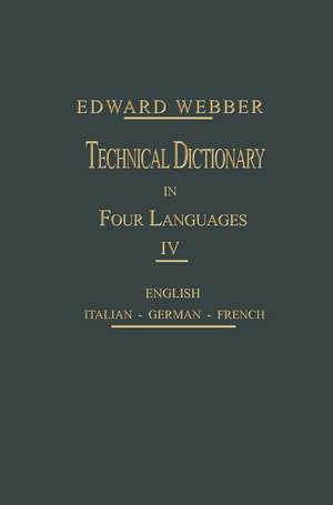 Technical Dictionary: Four Languages de Eduard Webber