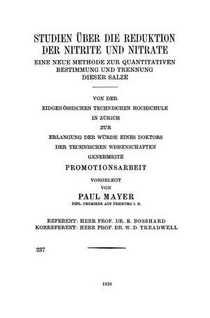 Studien über die Reduktion der Nitrite und Nitrate: Eine Neue Methode zur Quantitativen Bestimmung und Trennung Dieser Salze de Paul Mayer