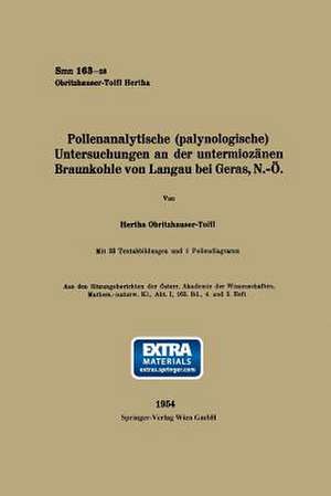 Pollenanalytische (palynologische) Untersuchungen an der untermiozänen Braunkohle von Landau bei Geras, N.-Ö de Hertha Obritzhauser-Toifl