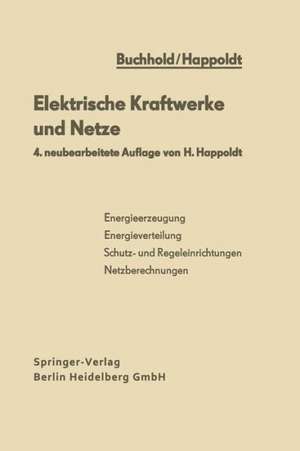 Elektrische Kraftwerke und Netze de H. Happoldt