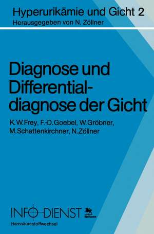 Diagnose und Differentialdiagnose der Gicht de K. W. Frey