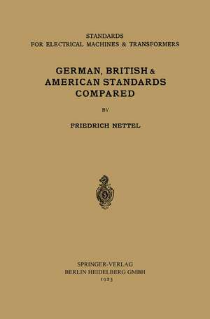 Comparison of Principal Points of Standards for Electrical Machinery (Rotating Machines and Transformers) de Freidrich Nettel