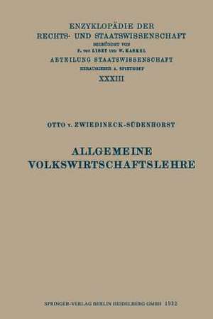 Allgemeine Volkswirtschaftslehre de Otto v. Zwiedineck-Südenhorst