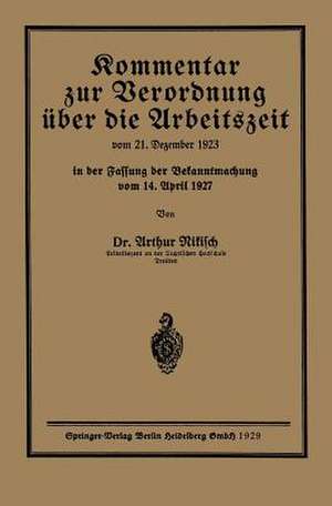 Kommentar zur Verordnung über die Arbeitszeit de Arthur Nikisch