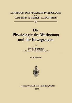 Die Physiologie des Wachstums und der Bewegungen de Erwin Bünning