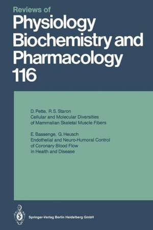 Reviews of Physiology, Biochemistry and Pharmacology: Volume: 116 de Dirk Pette