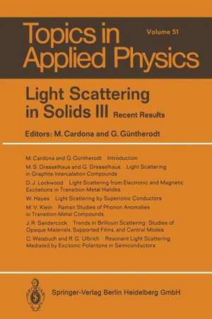 Light Scattering in Solids III: Recent Results de M. Cardona