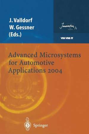 Advanced Microsystems for Automotive Applications 2004 de Jürgen Valldorf