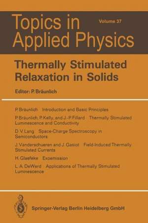 Thermally Stimulated Relaxation in Solids de P. Bräunlich