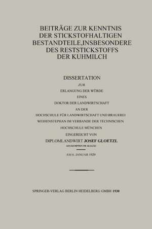 Beiträge zur Kenntnis der stickstoffhaltigen Bestandteile, insbesondere des Reststickstoffs der Kuhmilch de Josef Gloetzl