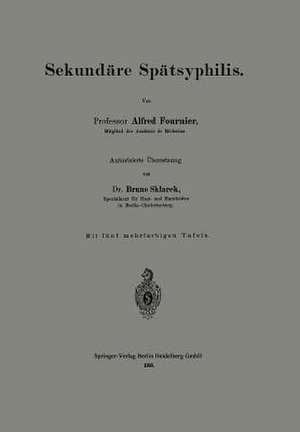 Sekundäre Spätsyphilis de Alfred Fournier