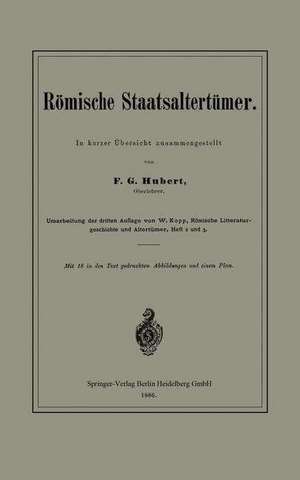 Römische Staatsaltertümer: In kurzer Übersicht zusammengestellt de F. G. Hunert