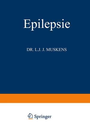 Epilepsie: Vergleichende Pathogenese Erscheinungen · Behandlung de Louis Jacob Josef Muskens