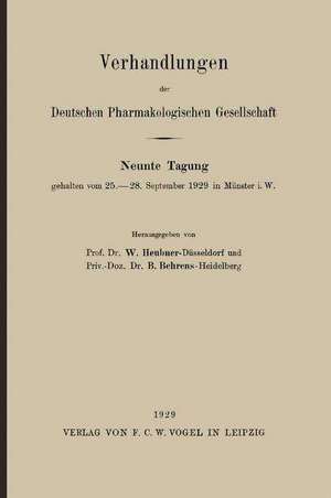 Verhandlungen der Deutschen Pharmakologischen Gesellschaft de W. Heubner