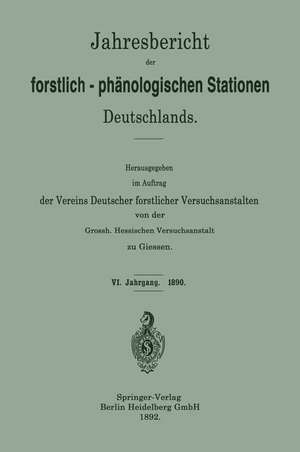 Jahresbericht der forstlich-phänologischen Stationen Deutschlands de Grossh. Hessischen Versuchsanstalt